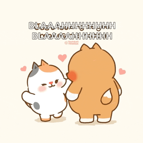 a cartoon of two cats standing next to each other with the words blaaahhh written above them