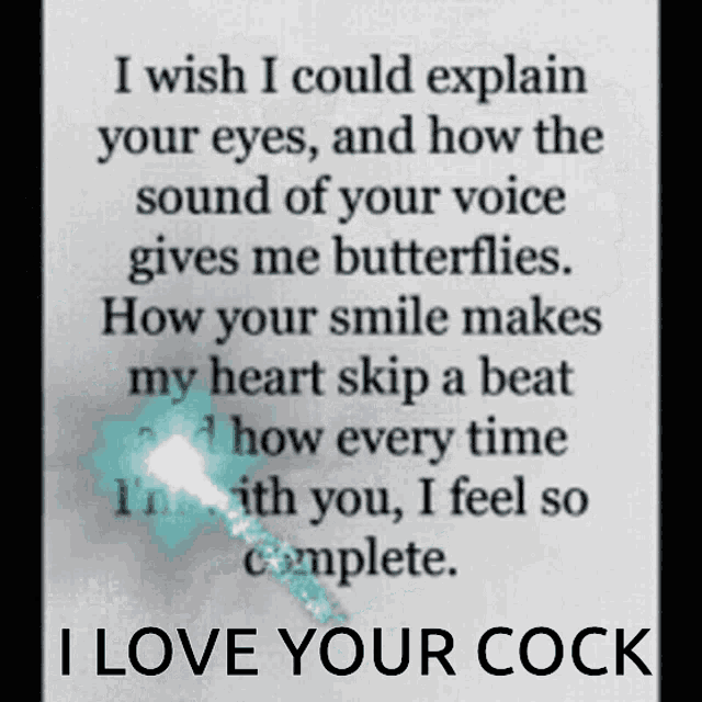 a quote that says " i wish i could explain your eyes "