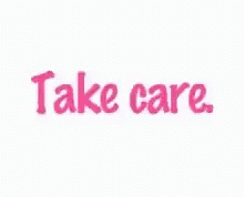 Take Care Love GIF