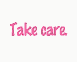 a pink heart with the word take care on it