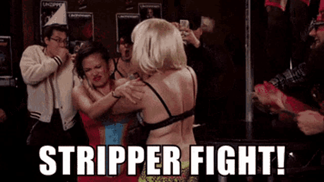 a group of women are fighting with the words stripper fight in the background