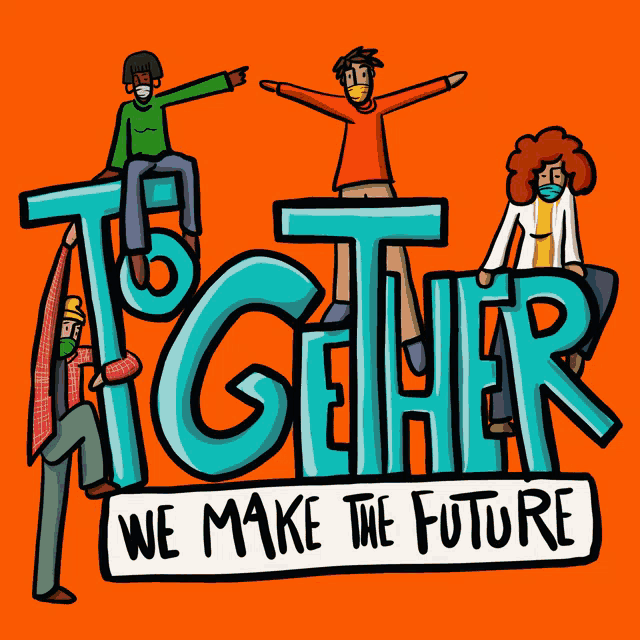 a poster that says together we make the future with people on it
