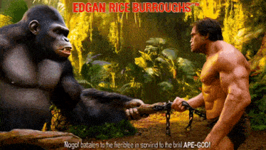 a poster for edgan rice burroughs shows a gorilla and a man chained together