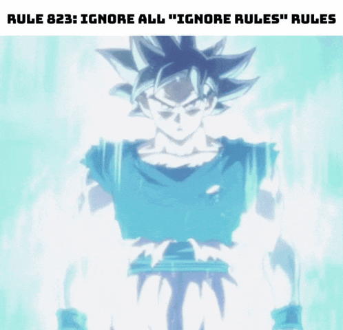 a picture of a person with the words rule 823 ignore all ignore rules rules
