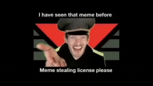 a man in a military uniform is pointing at the camera and says `` i have seen that meme before meme stealing license please ''