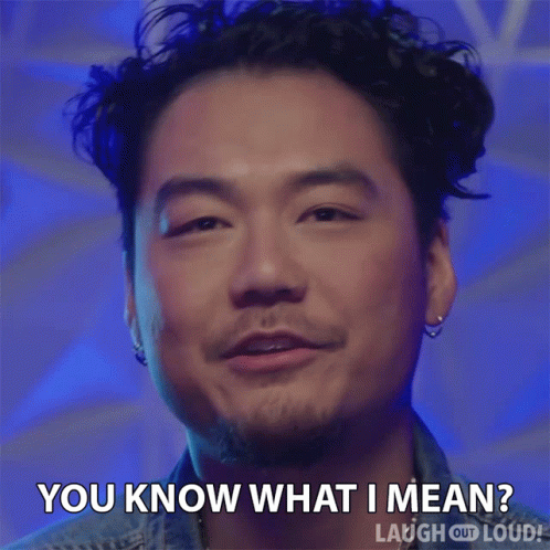 You Know What I Mean Dumbfoundead GIF - You Know What I Mean Dumbfoundead The Code GIFs