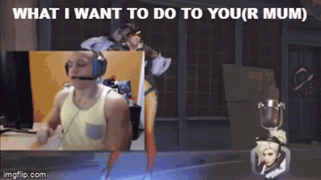 Your Mum What I Want To Do To Your Mum GIF - Your Mum What I Want To Do To Your Mum Your Mother GIFs
