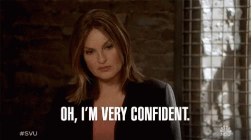 Im Very Confident Positive GIF - Im Very Confident Positive Fearless GIFs