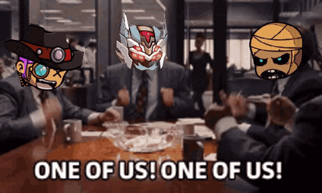 a group of people sitting around a table with one of them saying one of us one of us