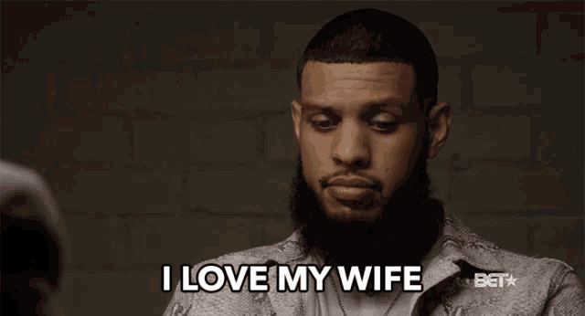 a man with a beard says i love my wife on bet