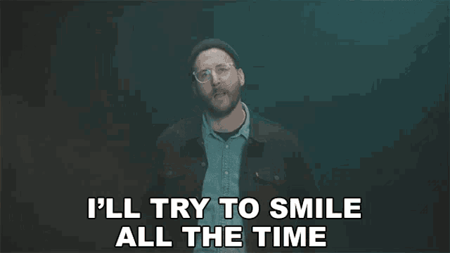 Ill Try To Smile All The Time Dylan Slocum GIF - Ill Try To Smile All The Time Dylan Slocum Spanish Love Songs GIFs