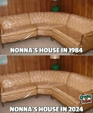 a picture of a couch that says " nonna 's house in 1984 " on it
