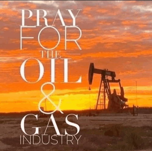 Pray For The Oil And Gas Industry GIF - Pray For The Oil And Gas Industry GIFs