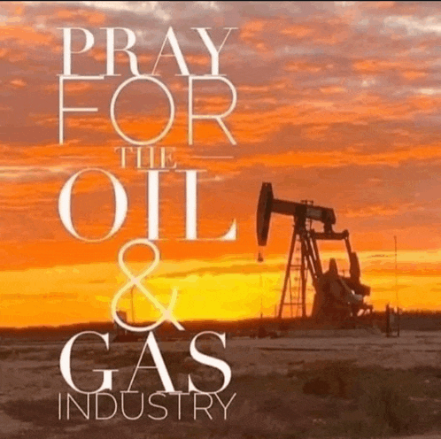 a picture of an oil pump with the words pray for the oil and gas industry