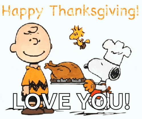 a cartoon of charlie brown and snoopy holding a turkey with the words happy thanksgiving love you