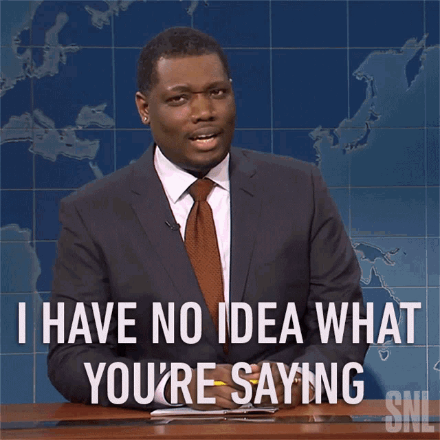I Have No Idea What Youre Saying Michael Che GIF - I Have No Idea What Youre Saying Michael Che Saturday Night Live GIFs
