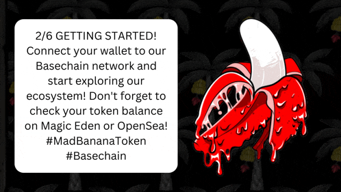 a cartoon of a bloody banana with the words " 2/6 getting started connect your wallet to our basechain network "