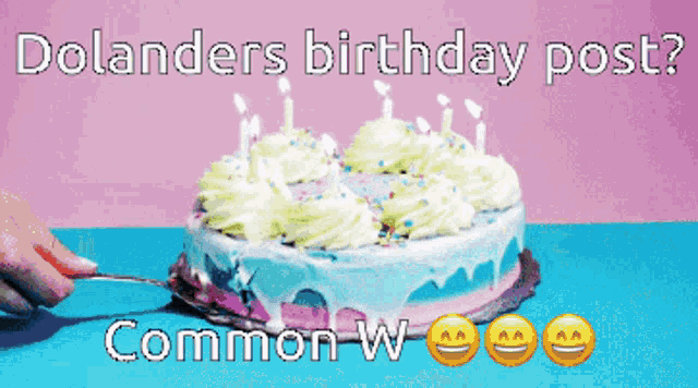 a picture of a birthday cake with candles on it and the caption dolanders birthday post