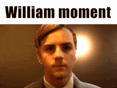 William William Moment GIF