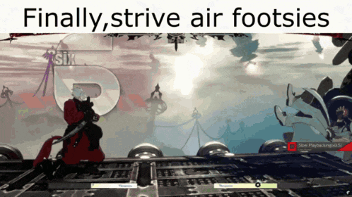 a video game scene with the words finally strive air footsies