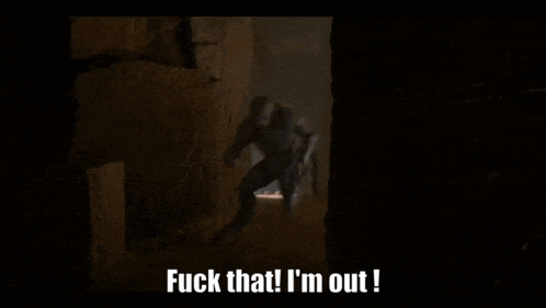 a dark cave with the words fuck that i 'm out