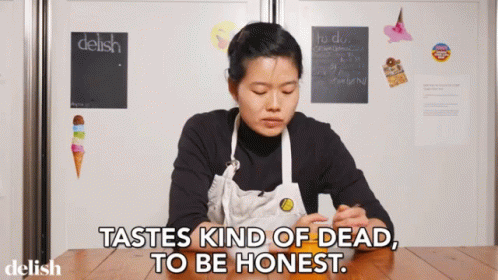 Tastes Kind Of Dead To Be Honest Tbh GIF - Tastes Kind Of Dead To Be Honest Tbh Unhealthy Food GIFs