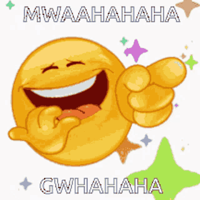a yellow smiley face laughing and pointing with the words gwahaha below it