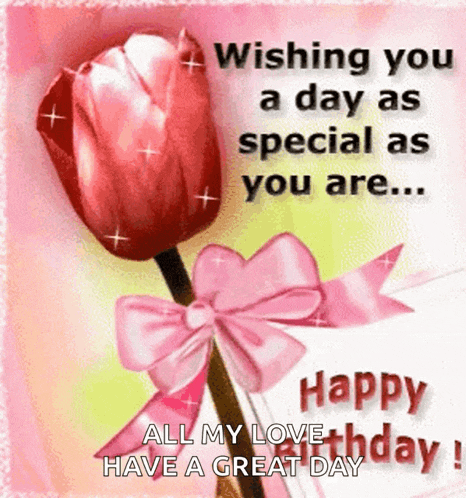 a birthday card with a red rose with a pink bow and the words wishing you a day as special as you are .