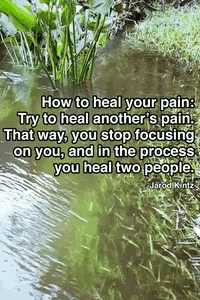 how to heal your pain try to heal another 's pain