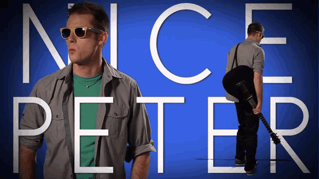 a man wearing sunglasses and holding a guitar stands in front of the name nice peter