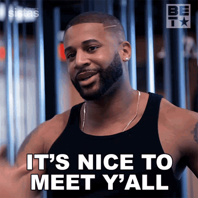 a man says it 's nice to meet y'all
