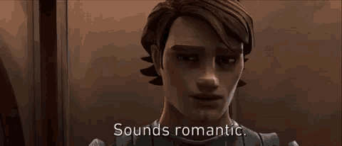 a close up of a man 's face with the words `` sounds romantic '' written below him .