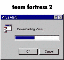 a computer screen that says team fortress 2 virus alert and downloading virus