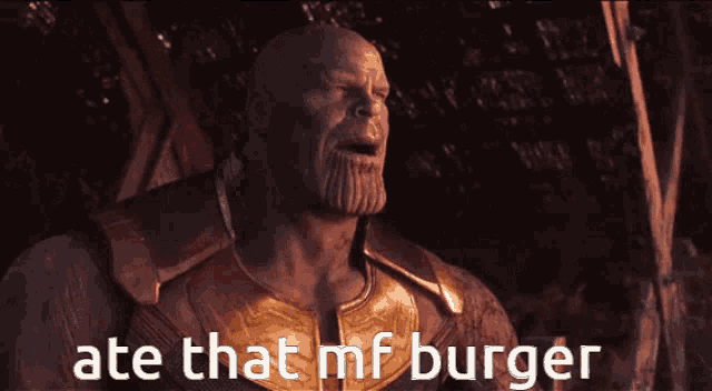 Mf Burger Thanos GIF - Mf Burger Thanos Avengers GIFs