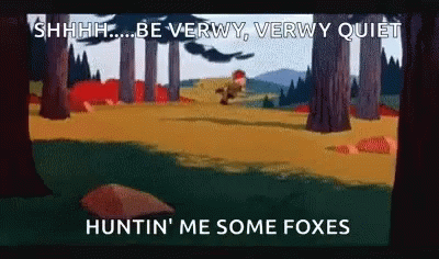Hi Hunting Foxes GIF - Hi Hunting Foxes Bevery Very Quiet GIFs