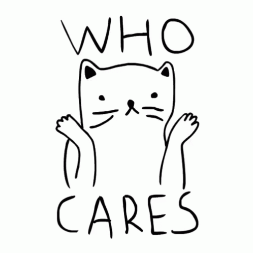 Who Cares Cat GIF - Who Cares Cat Whatever GIFs