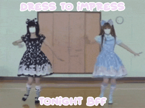 a picture of two girls dancing with the words dress to impress tonight bff below them
