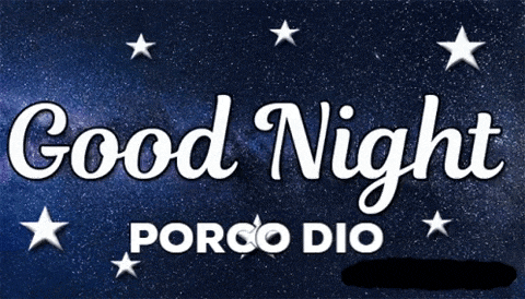 a sign that says " good night porco dio " on it
