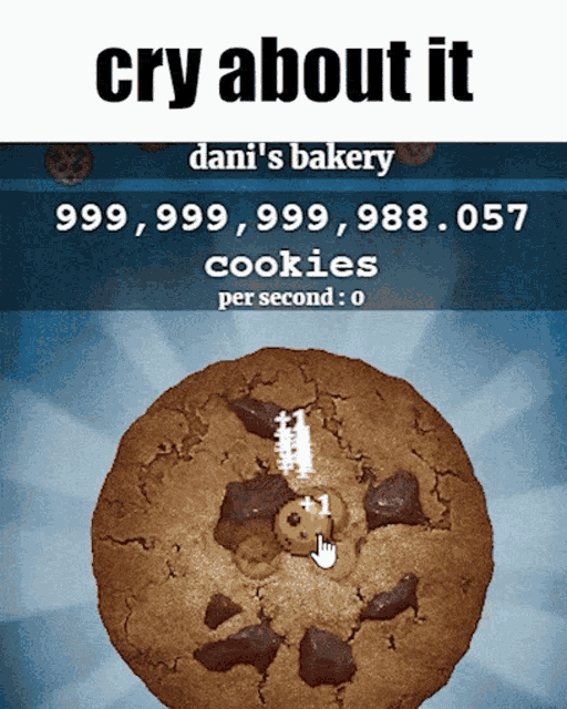 Cookie Clicker Cry About It GIF - Cookie Clicker Cry About It Cookie GIFs
