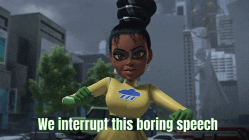a cartoon character with the words we interrupt this boring speech on the bottom