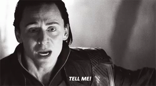 Curious GIF - Tom Hiddleston Loki Tell Me GIFs