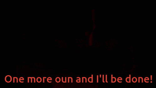 a skull with the words one more own and i 'll be done