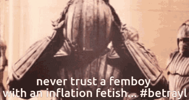 a poster that says " never trust a femboy with an inflation fetish #betrayl "