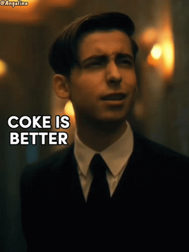 Coke Is Better Coke Is Better Aidan GIF - Coke Is Better Coke Is Better Aidan Coca Cola Is Better GIFs