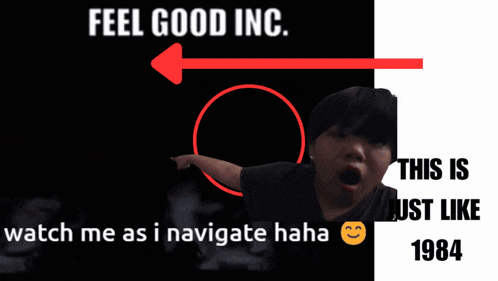 a poster that says feel good inc. watch me as i navigate haha 1984