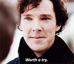 Worth A Try GIF - Sherlock Sherlock Holmes Benedict Cumberbatch GIFs