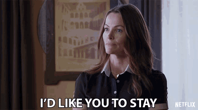 a woman says i 'd like you to stay in a netflix advertisement