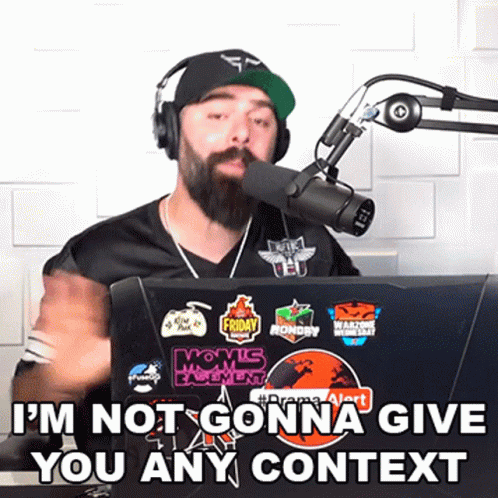 Im Not Gonna Give You Any Context Keemstar GIF