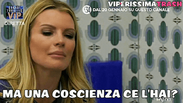 a woman says ma una coscienza ce l' hai