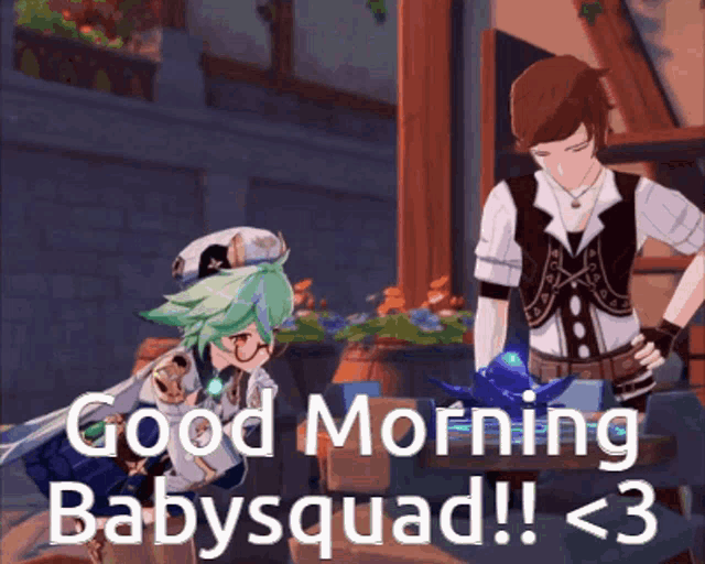 a cartoon character says good morning babysquad < 3
